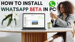 How To Install WhatsApp Beta In Your Computer 🖥️| WhatsApp Beta For Laptop 💻 #WhatsAppBeta #TechyDeb