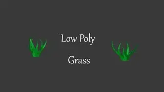 Modelling a Low Poly Grass - Blender