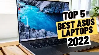 TOP 5 Best Asus Laptops (2022)