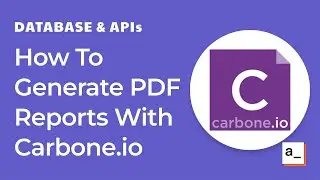 How To Generate PDF Reports With Carbone.io