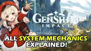 Genshin Impact All Mechanics & Systems Explained! [CBT2]