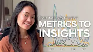 Data Analyst on How to Turn Business Metrics to Insights