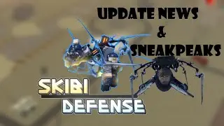 [Skibi Defense 3.1] Sneakpeaks & Update News