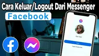 Cara Keluar Dari Messenger | Cara Logout Dari Facebook Messenger