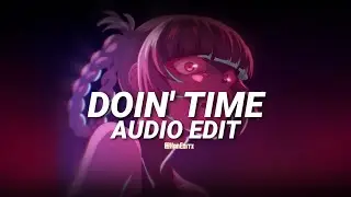 Doin time - Lana Del Rey [Edit Audio]