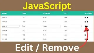 JavaScript - How to Create an HTML Table with Edit and Remove Functionality Using JavaScript