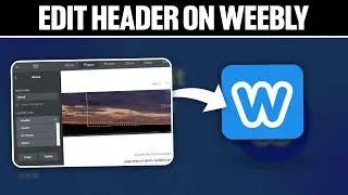 How To Edit Header On Weebly 2024! (Full Guide)