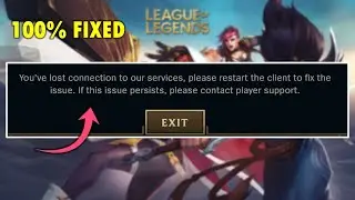 How to Fix League of Legends Error You’ve Lost Connection to our Services