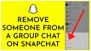 How To Remove Someone From Snapchat Group (2023)