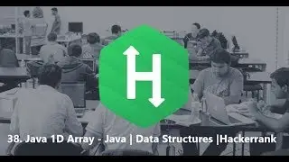 38. JAVA 1D Array - Java | Data Structures | Hackerrank