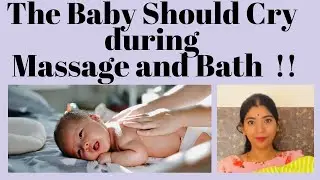 The Baby Should Cry During Massage and Bath !!