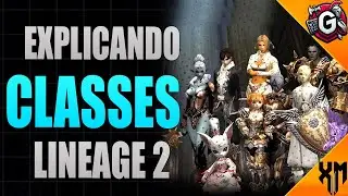 EXPLICANDO TODAS AS CLASSES DO LINEAGE2 E QUAIS AS FUNÇÕES - L2XM Live - Lineage2- GLODOOM