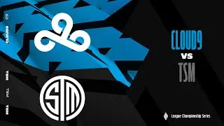 C9 vs TSM - Week 3 Day 1 | LCS Spring Split | Cloud9 vs. TSM (2023)