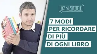 Migliorare la memoria: 7 suggerimenti per ricordare meglio quello che si legge