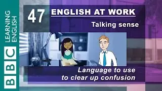 Clearing up confusion - 47 - English at Work keeps things clear!