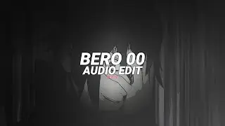 bero 00 (ultra slowed) - anar [edit audio