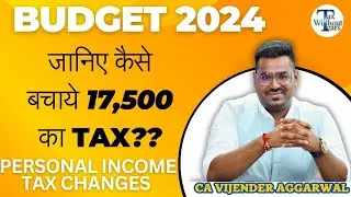 Budget 2024 | Save Personal Income Tax | Tax saving provisions in Union Budget 2024