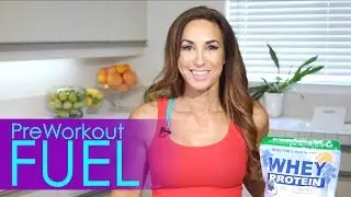 Best Pre-Workout Fuel | Natalie Jill