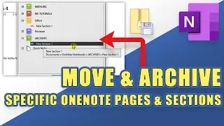 OneNote - How to Archive Pages & Sections (easily!)