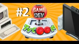 LP.Game Dev Tycoon #2 Хит 10 из 10. Channel Denisa