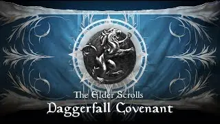 The Elder Scrolls: Daggerfall Covenant Unofficial Theme