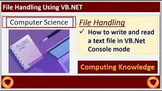 How to read and write a file in VB.Net Console || CIE AS 9608 || File Handling in VB.Net