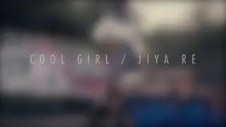 Tove_Lo_-_Cool_Girl___Jiya_Re_(Vidya_Vox_Mashup_Cover)