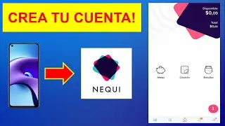 Como CREAR Una CUENTA Nequi En COLOMBIA Desde Tu CELULAR | FÁCIL Y RÁPIDO 2021