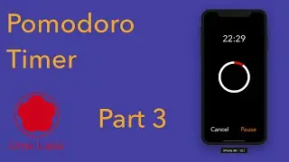 iOS Tutorials: How to make an iOS Pomodoro Timer app (Swift) - Part 3
