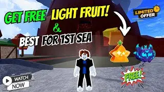 😱 Get FREE LIGHT FRUITS NOW! 🌟 Best for 1st Sea (Blox Fruits)