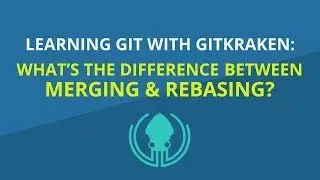 Merge vs Rebase [Intermediate  Git Tutorial]