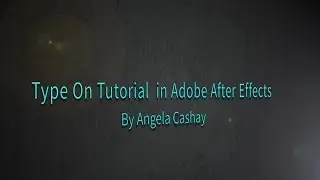 Adobe After Effects Tutorial: Type On Effect