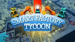 ПЕРВЫЙ ЦЕХ! - SMART FACTORY TYCOON ПРОХОЖДЕНИЕ