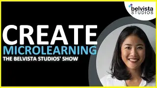 How to Create Microlearning | The Belvista Studios' Show