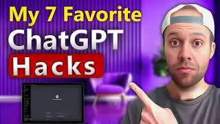 7 ChatGPT Hacks You Need to Know!