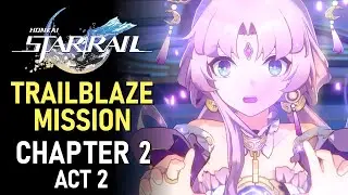 Honkai: Star Rail Trailblaze Mission Chapter 2 Act 2 | Main Storyline Chapter 2 | The Xianzhou Luofu