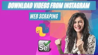 How to Download Instagram Videos using python