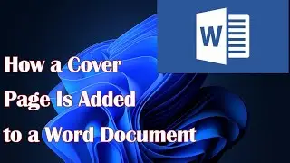 How a Cover Page Is Added to a Word Document