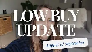 August & September LOW BUY Update | #budgetingtips #money #nobuy #lowbuy