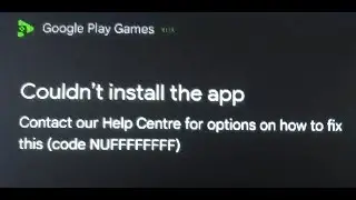 Fix Google Play Games Error Code NUFFFFFFFF Couldn't Install The App On PC