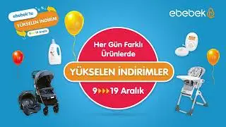 ebebek'te Yükselen İndirim Günleri Başladı!