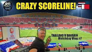 THAILAND v BAHRAIN - AFC U-23 Championship - Opening Game and Ceremony - Matchday Vlog #7