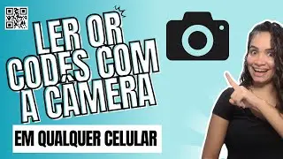 Como Ler Qr Code Com a Câmera do Celular