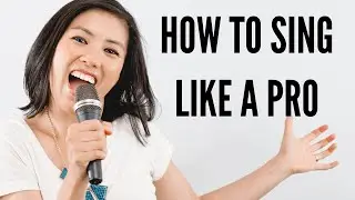 How to Sing Like A Pro