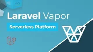 Laravel Vapor Overview