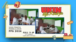 Video Praktik UKIN PPG 2024 Full 2 JP Tanpa Edit Tanpa Potong -  Mapel MTK Materi SPLDV