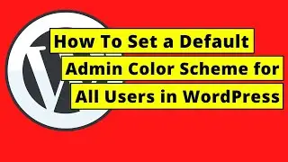 How To Set a Default Admin Color Scheme for All Users in WordPress