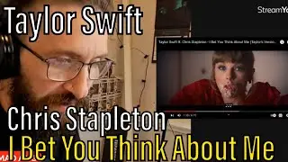 METALHEAD REACTS| Taylor Swift ft. Chris Stapleton - I Bet You Think About Me