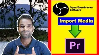 How to import FLV files into Adobe Premiere projects(Footage from OBS)