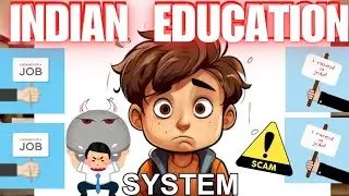 Is Indian education system really that bad | What’s Wrong and What Needs To Be Done